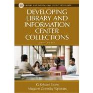 Developing Library And Information Center Collections by Evans, G. Edward, 9781591582199