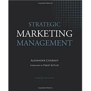 Strategic Marketing Management, 8E by Chernev, Alexander, 9781936572199