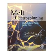 Melt Electrospinning by Liu, Yong; Ramakrishna, Seeram; Mohideen, Mohamedazeem M.; Li, Kaili, 9780128162200
