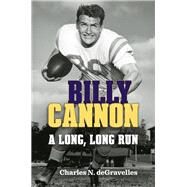 Billy Cannon by Degravelles, Charles N., 9780807162200