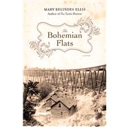 The Bohemian Flats by Ellis, Mary Relindes, 9780816692200