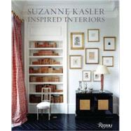 Suzanne Kasler Inspired Interiors by Kasler, Suzanne; Pittel, Christine, 9780847832200