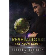 Revelations Far From Earth by Hamilton, Robert J., 9780994282200