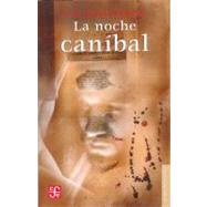 La noche canbal by Boone, Luis Jorge, 9789681682200