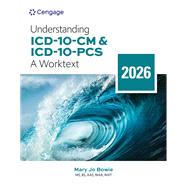 Understanding ICD-10-CM and ICD-10-PCS: A Worktext, 2026 Edition by Bowie, Mary Jo, 9798214482200