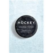 Hockey by Hardy, Stephen; Holman, Andrew C., 9780252042201