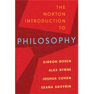 The Norton Introduction to Philosophy by Rosen, Gideon; Byrne, Alex; Cohen, Joshua; Shiffrin, Seana Valentine, 9780393932201