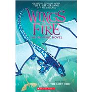 The Lost Heir (Wings of Fire Graphic Novel #2) by Sutherland, Tui T.; Holmes, Mike, 9780545942201
