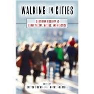 Walking in Cities by Brown, Evrick; Shortell, Timothy, 9781439912201