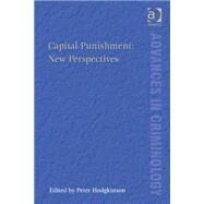 Capital Punishment: New Perspectives by Hodgkinson,Peter, 9781472412201