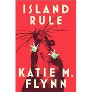 Island Rule Stories by Flynn, Katie M., 9781982122201