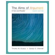The Aims of Argument: A Text and Reader by Crusius, Timothy; Channell, Carolyn, 9780077592202