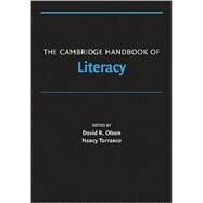 The Cambridge Handbook of Literacy by Edited by David R. Olson , Nancy Torrance, 9780521862202