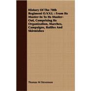 History Of The 78th Regiment O.V.V.I. by Stevenson, Thomas M., 9781408692202