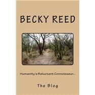 Humanity's Reluctant Connoisseur by Reed, Becky Joyce Ruff, 9781479122202