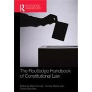 Routledge Handbook of Constitutional Law by Tushnet; Mark, 9780415782203