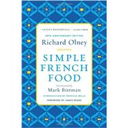 Simple French Food by Olney, Richard; Bittman, Mark; Beard, James; Wells, Patricia, 9780544242203