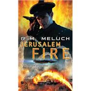 Jerusalem Fire by Meluch, R. M., 9780756412203