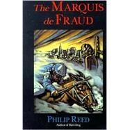 Marquis De Fraud by REED PHILIP, 9780970872203