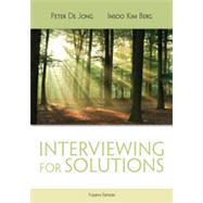 Interviewing for Solutions by De Jong, Peter; Kim Berg, Insoo, 9781111722203