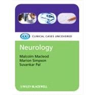Neurology Clinical Cases Uncovered by Macleod, Malcolm; Simpson, Marion; Pal, Suvankar, 9781405162203