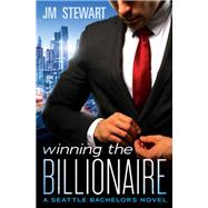 Winning the Billionaire by JM Stewart, 9781455592203