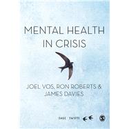 Mental Health in Crisis by Vos, Joel; Roberts, Ron; Davies, James, 9781526492203