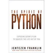 The Spirit of Python by Franklin, Jentezen, 9781621362203