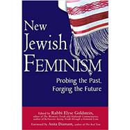 New Jewish Feminism by Goldstein, Elyse, Rabbi; Diamant, Anita, 9781683362203