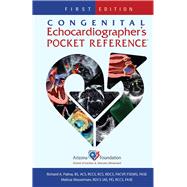 Congenital Echocardiographers Pocket Reference by Arizona Heart Foundation, 9781736822203