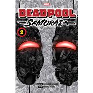 Deadpool: Samurai, Vol. 2 by Kasama, Sanshiro; Uesugi, Hikaru, 9781974732203