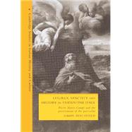 Liturgy, Sanctity and History in Tridentine Italy: Pietro Maria Campi and the Preservation of the Particular by Simon Ditchfield, 9780521462204