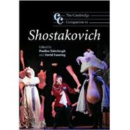 The Cambridge Companion to Shostakovich by Edited by Pauline Fairclough , David Fanning, 9780521842204