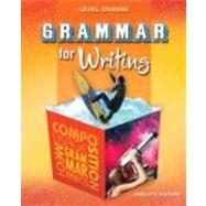 Grammar for Writing 2007 : Level Orange, Consumable by Chin, Beverly Ann; Panzer, Frederick J., Sr.; Goldenberg, Phyllis, 9780821502204