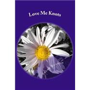 Love Me Knots by Buffum, Susan, 9781515282204