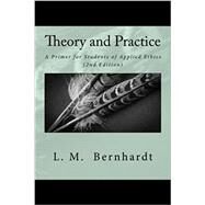 Theory and Practice by Bernhardt, L. M., 9781542532204