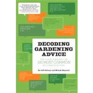 Decoding Gardening Advice by Gillman, Jeff; Maynard, Meleah, 9781604692204