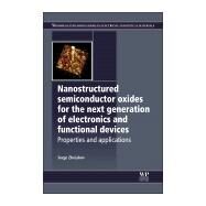 Nanostructured Semiconductor Oxides for the Next Generation of Electronics and Functional Devices by Zhuiykov, 9781782422204