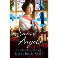 Snow Angels by Gill, Elizabeth, 9781786482204