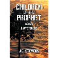 Children of the Prophet 6 by Stevens, J. G., 9781796072204