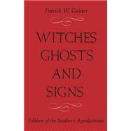 Witches, Ghosts, and Signs by Gainer, Patrick, 9781933202204