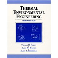 Thermal Environmental Engineering by Kuehn, Thomas H.; Ramsey, James W.; Threlkeld, James L., 9780139172205