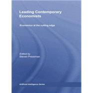 Leading Contemporary Economists: Economics at the cutting edge by Pressman; Steven, 9780415762205