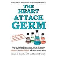 The Heart Attack Germ by Dvonch, Louis; Dvonch, Russell, 9780595262205
