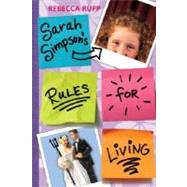 Sarah Simpson's Rules for Living by RUPP, REBECCA, 9780763632205
