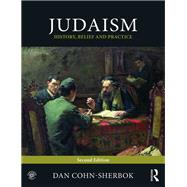 Judaism: History, Belief and Practice by Cohn-Sherbok; Dan, 9781138912205