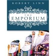 The Emporium by Linn, Robert, 9781438982205