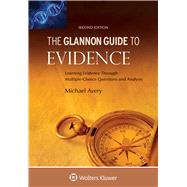 Glannon Guide to Evidence Learning Evidence Through Multiple-Choice Questions and Analysis by Avery, Michael, 9781454892205