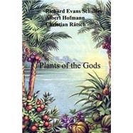 Plants of the Gods by Schultes, Richard Evans; Hofmann, Albert; Rtsch, Christian, 9781506052205