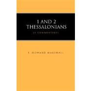 1 And 2 Thessalonians by Marshall, I. Howard, 9781573832205